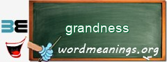 WordMeaning blackboard for grandness